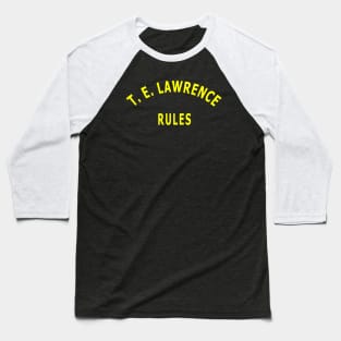 T. E. Lawrence Rules Baseball T-Shirt